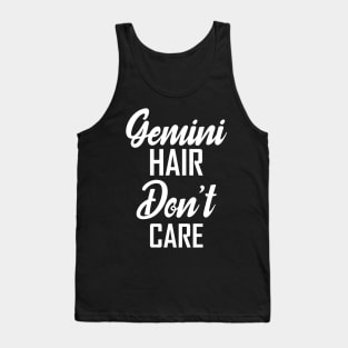 gemini hair don't care Tank Top